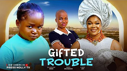 GIFTED TROUBLE  FULL (OLUEBUBE OBIO ,RUBI ORJIAKOR)2025 LATEST MOVIES