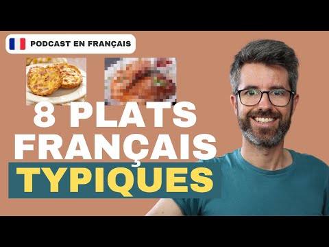 8 plats français typiques des restaurants que les gens adorent | Intermediate learners listening