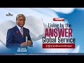 The dream centre church  living by the answer global service  may 15 2024