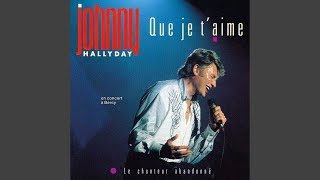 Johnny Hallyday - Que Je T'aime (Live Bercy 1987)