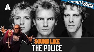 Sound Like The Police | Without Breaking the Bank!