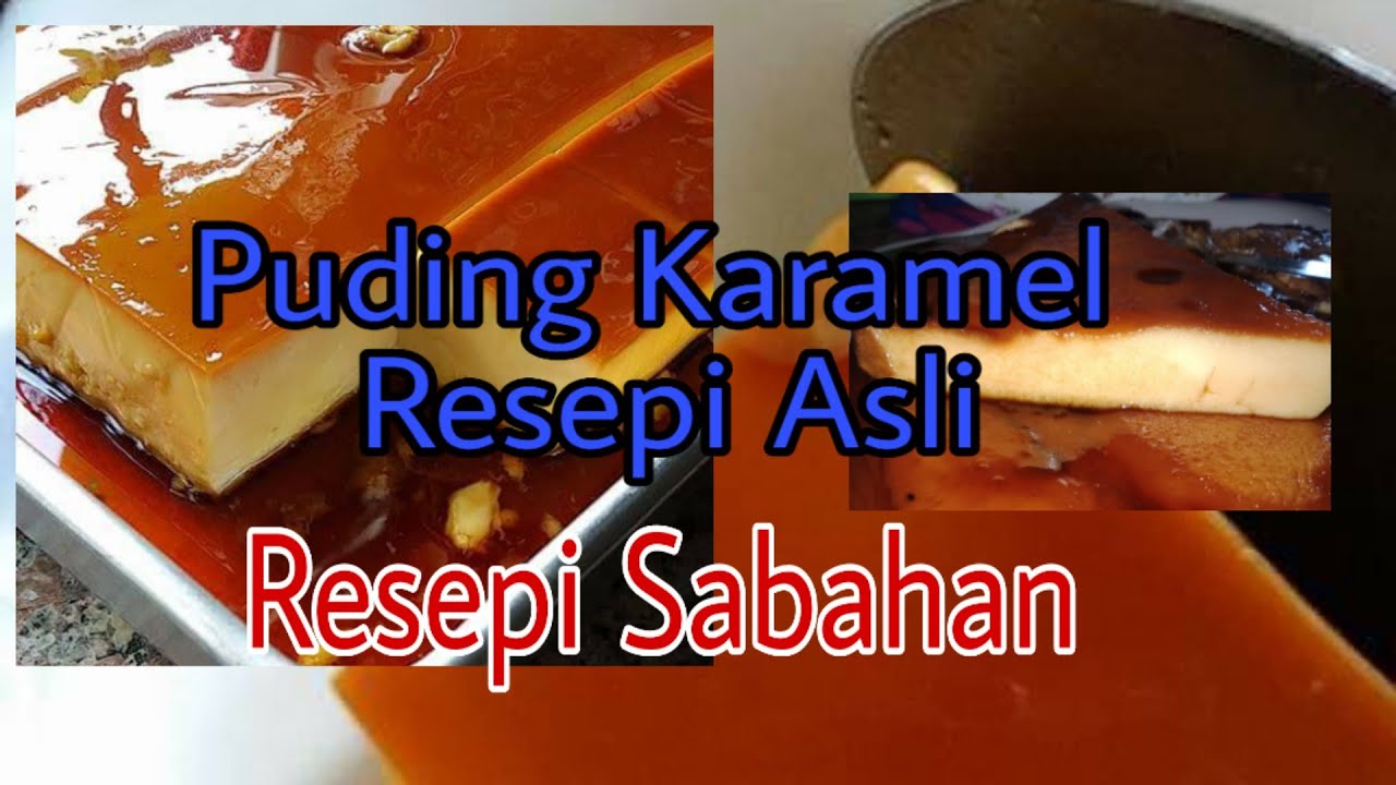 Puding Karamel Resepi Asli - YouTube