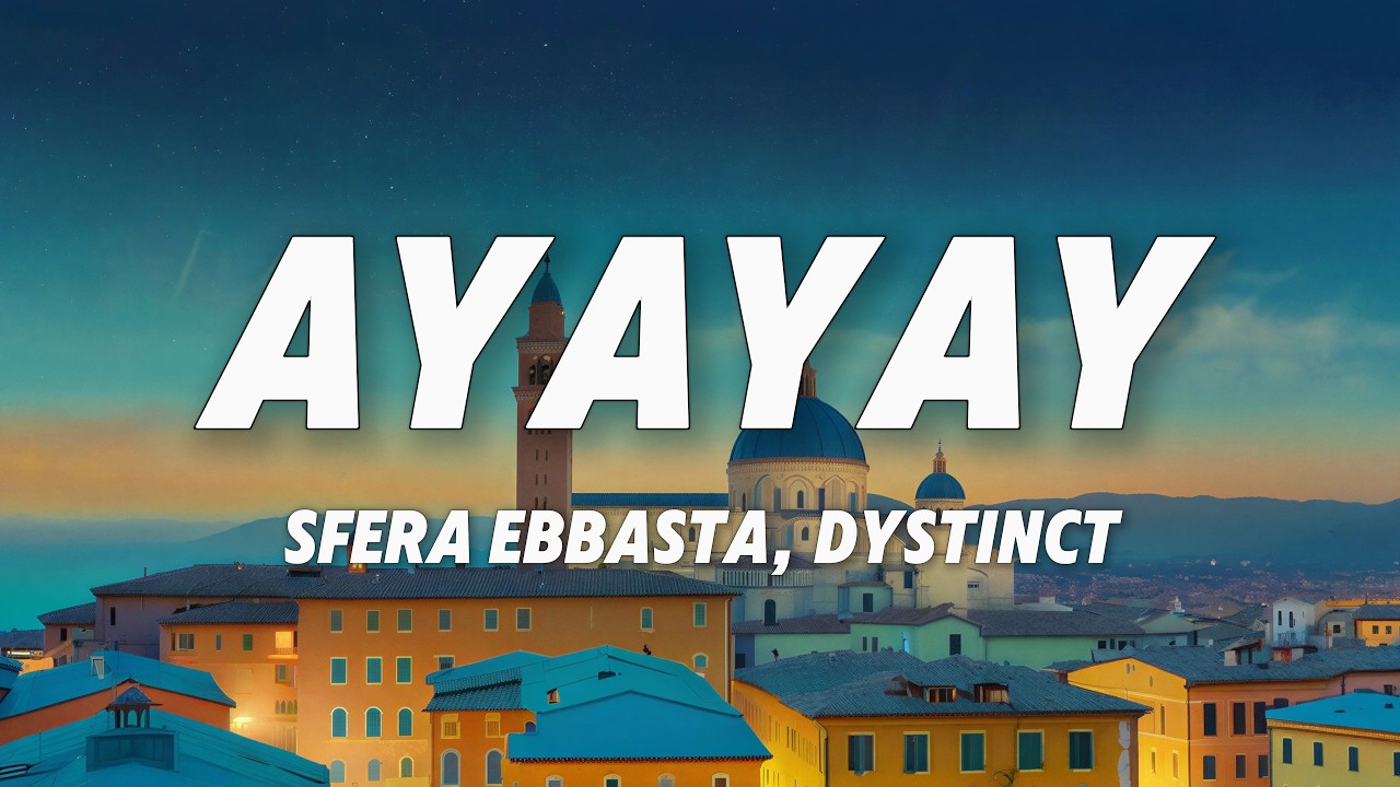 SFERA EBBASTA, DYSTINCT - AYAYAY (Testo/Lyrics)