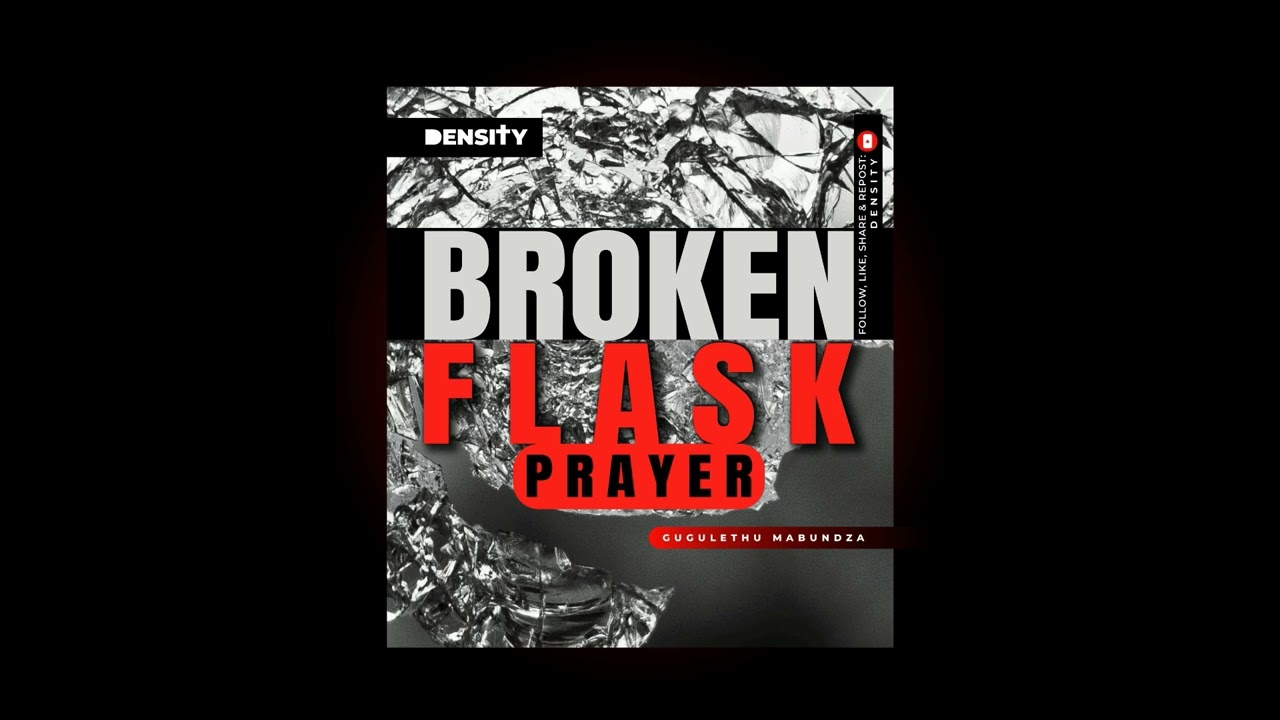 The Broken Flask Prayer 1