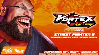 VORTEX GALLERY ONLINE 2024 - Street Fighter 6 (EUMENA)