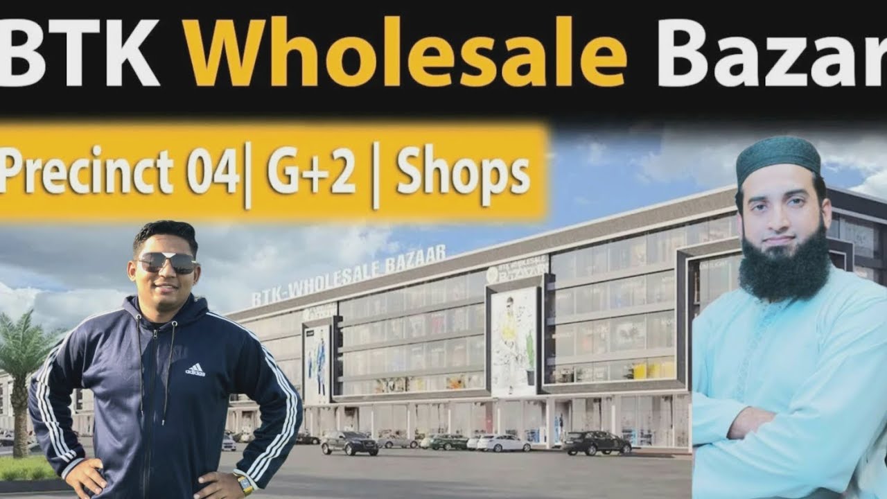 BTK whole sale bazar | whole sale bazar in bahria town karachi | shops ...