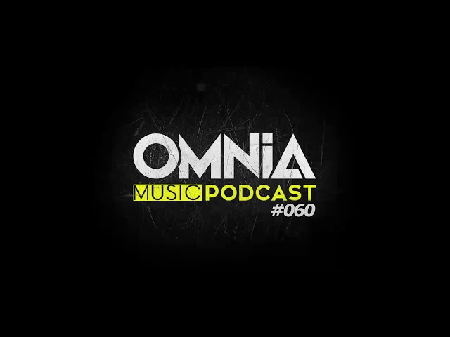 Omnia - Omnia Music Podcast #060