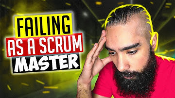 Why YOU will FAIL as a Scrum Master...