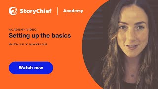 2. StoryChief Academy - Setting up the basics