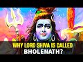 Why lord shiva is called bholenath  90 hindus dont know this