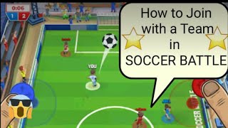 Easy Way to join with a team in SOCCER BATTLE PvP game... [ DLS GAMING KOLLA ]