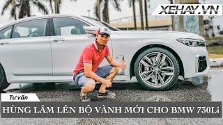 Hùng Lâm lên bộ vành mới cho BMW 730Li |XEHAY.VN|