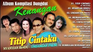 Ona Sutra, Evie Tamala, Caca Handika, Meggi Z ALBUM KOMPILASI DANGDUT KENANGAN TITIP CINTAKU
