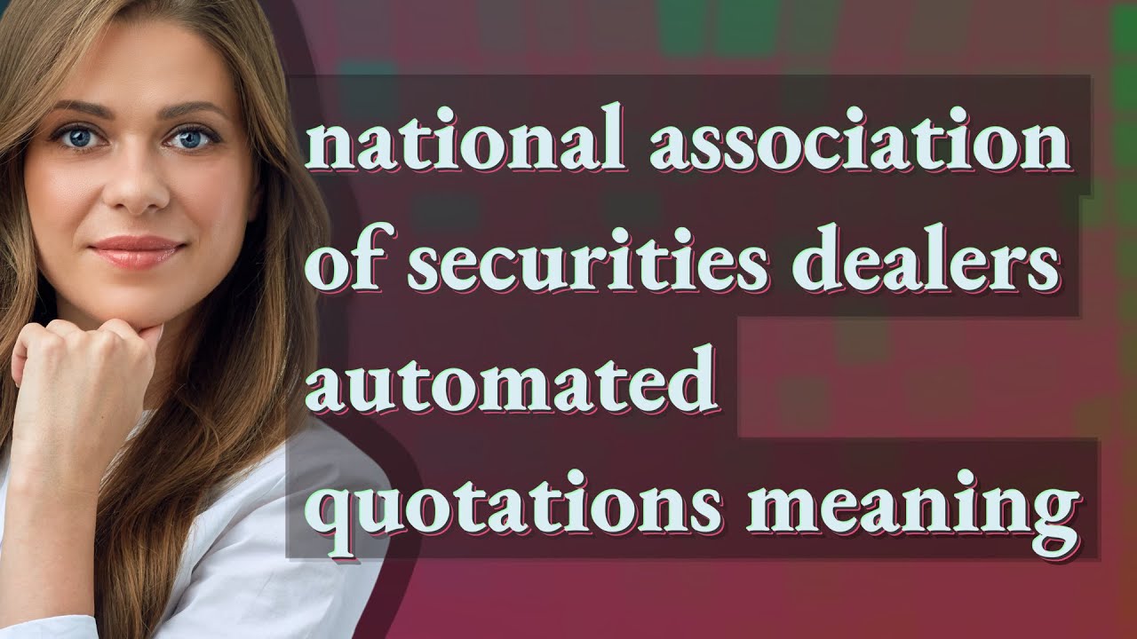 National association of securities dealers automated quotations