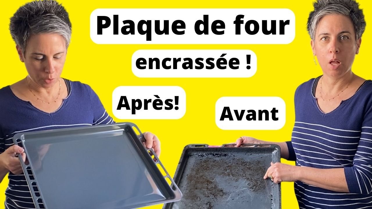 Comment bien nettoyer une plaque de four encrassée ? Avant/après  !