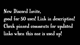 Discord Server is open again for 50 invites! (Check pinned comments for updated links)