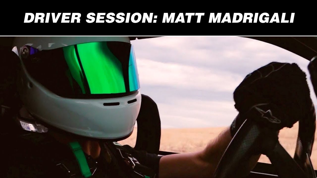 exhaust system car Driver Session - Matt Madrigali