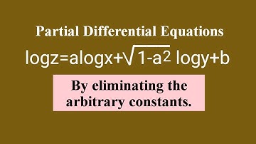 logz=alogx+sqrt(1-a^2)logy+b form #PDE by eliminating the arbitrary constants L1k,146
