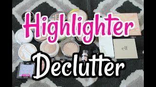 Makeup Declutter | HIGHLIGHTERS | Oct  2017