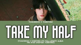 Download lagu BEOMGYU TXT (투모로우바이투게더) 'Take My Half' (Han/Rom/Eng Lyrics)