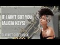 Clarinet Sheet Music: How to play If I Ain't Got You by Alicia Keys