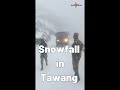 Arunachal Pradesh| Season&#39;s first snowfall in Tawang