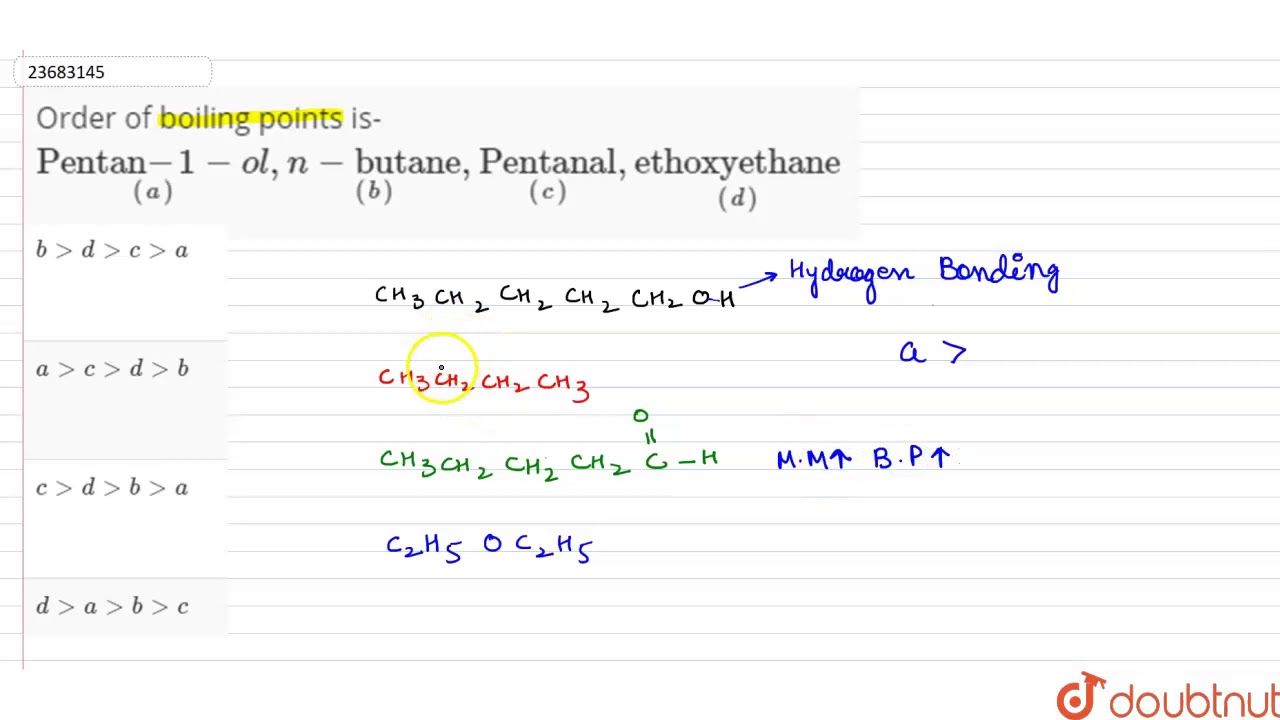 Order Of Boiling Points Is Underset A Pentan 1 Ol Underset B N Butane Underset Youtube