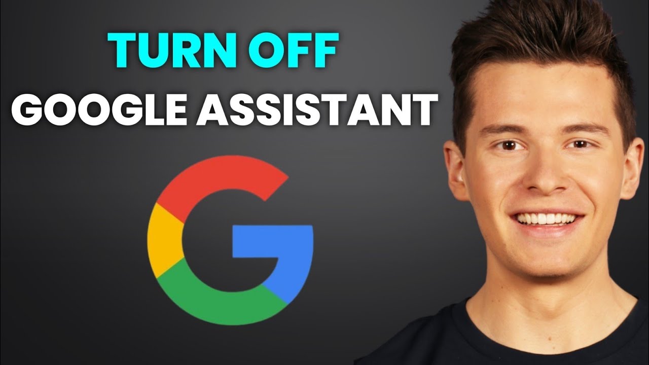 How To Turn Off Google Assistant On Android - Full Guide - YouTube