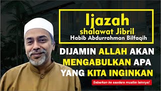 Ijazah Sholawat Jibril Dari Habib Abdurrahman Bilfaqih Dan Cara Mengamalkannya