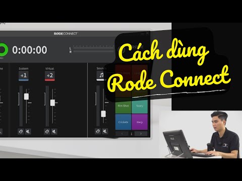 Cách dùng phần mềm Rode Connect cho mic thu âm