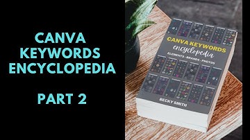 Canva Keywords Encyclopedia [PART 2]