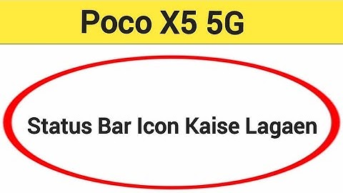 How to show status bar icon, Poco X5 5G me status bar icon Kaise lagaen