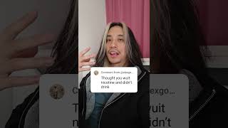 Thought You Quit Nicotine And Didnt Drink