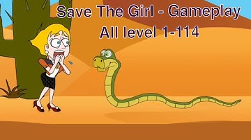 Save The Girl - Gameplay All level 1-114 | Save the girl walkthrough