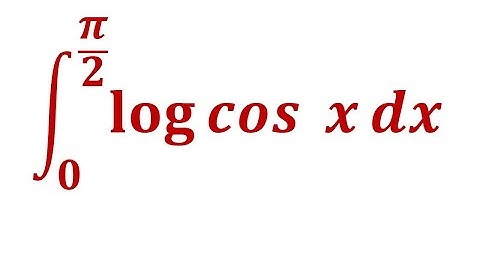 Evaluate the integral 0 to pi/2 log cos x dx