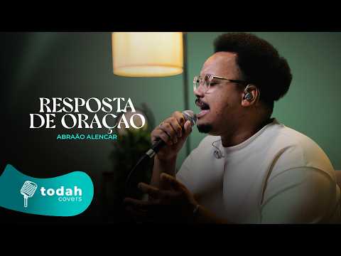 Abraão Alencar | Resposta de Oração [Cover Larissa Pires]