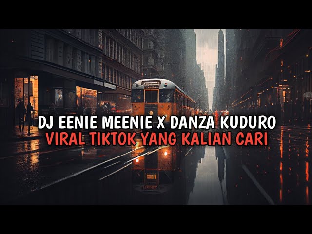 DJ EENIE MEENIE X DANZA KUDURO REMIX BY 917 josh VIRAL TIKTOK TERBARU 2024 class=