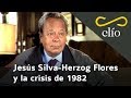 Jesús Silva-Herzog Flores y la crisis de 1982