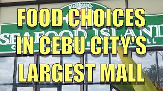 Food Choices In Cebu City's Largest Mall.