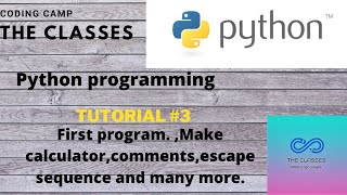 🔴(First Python Program,Make Calculator,Comments, escape sequences, variables and typecasting)#3