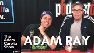Adam Ray (2/15/21) - The Adam Carolla Show Wealth