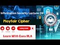 Playfair Cipher । Information Security Lecture 9 । Learn With Guru M . A