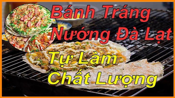 Cách làm bánh tráng nướng bằng bếp gà