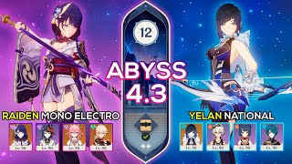 C0 Raiden Mono Electro & C0 Yelan National - Spiral Abyss 4.3 - Genshin Impact