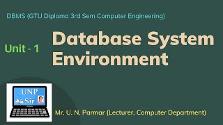 Unit 1 Lecture 3 | Database System Environment