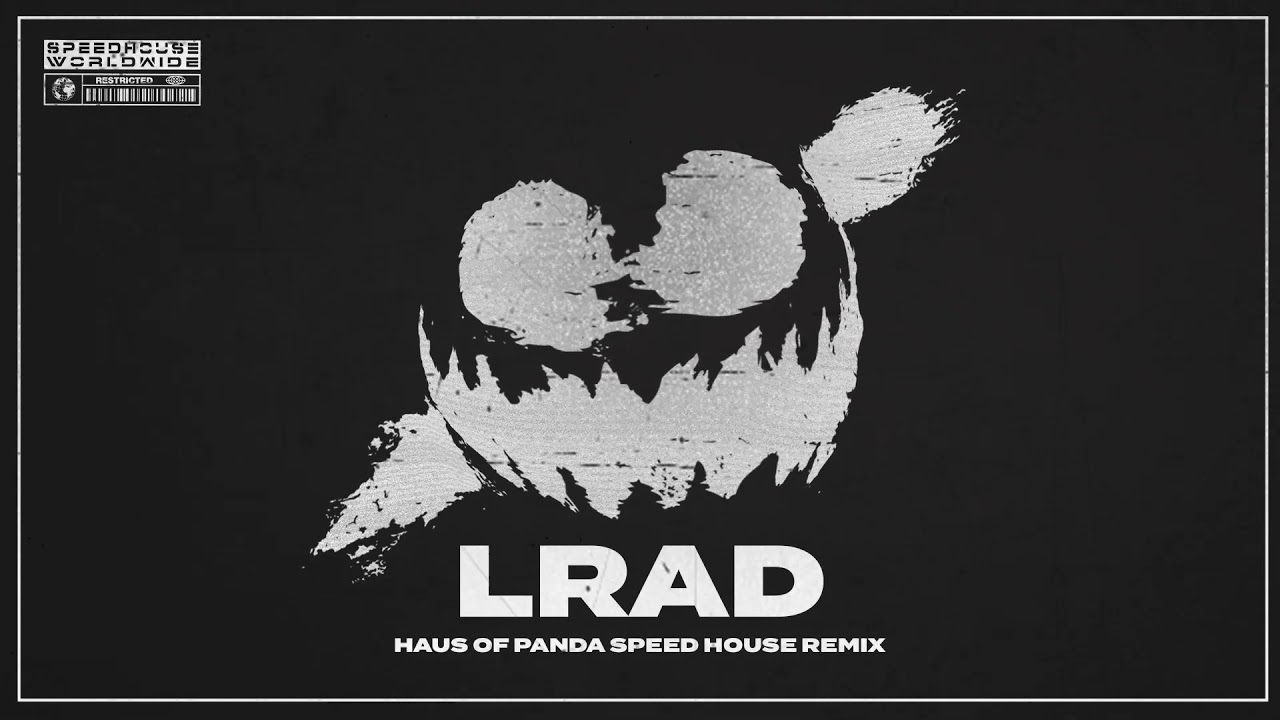 KNIFE PARTY - LRAD (HAUS OF PANDA SPEED HOUSE REMIX)