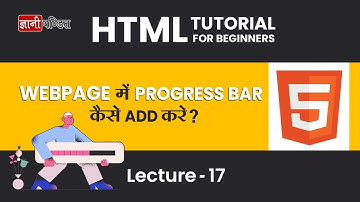 Progress Bar in HTML | Lecture 17 | HTML tutorial for beginners