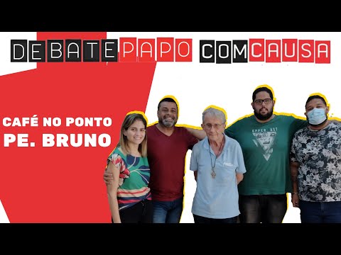 #DebatePapo com Pe. Bruno