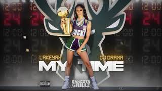 Watch Lakeyah Out Your Mind feat DJ Drama video