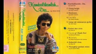 Asep Irama - Kembalilah...Dia... Composer - Fazal Dath (1992)